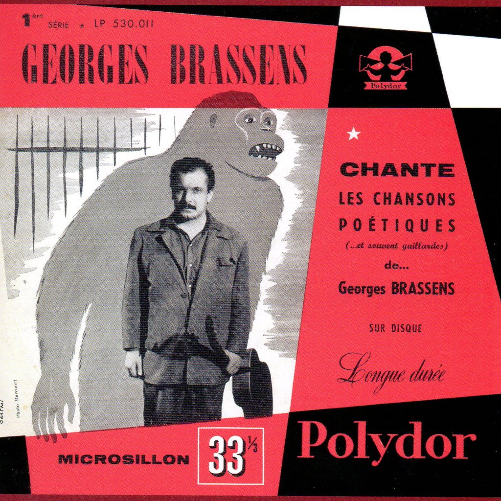 3. Georges Brassens “Chante Les Chansons Poétiques (… et souvent gaillardes)”