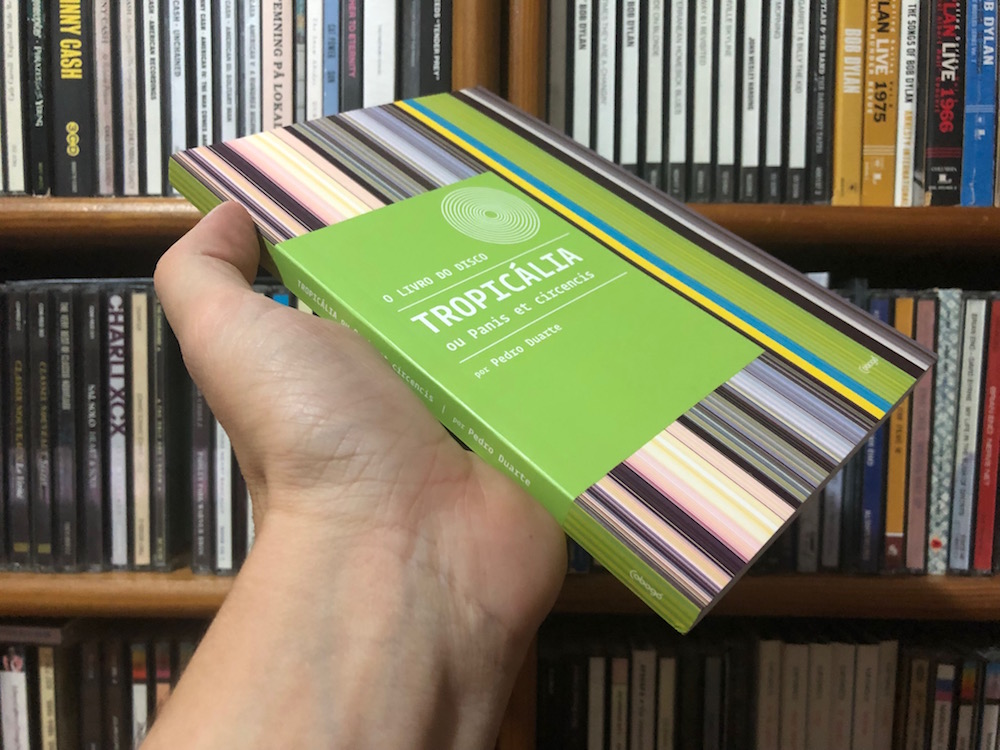 Um pequeno livro para recordar o grande disco que fez do tropicalismo o sonho de um Brasil&nbsp;diferente