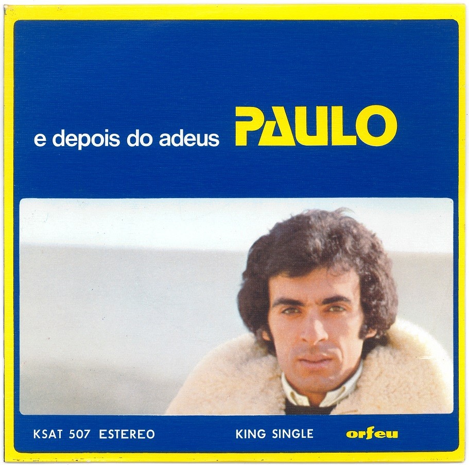 Paulo de Carvalho, “E Depois do Adeus”&nbsp;(1974)