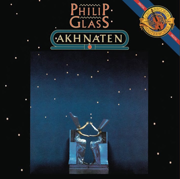 Philip Glass “Akhnaten” (1987)