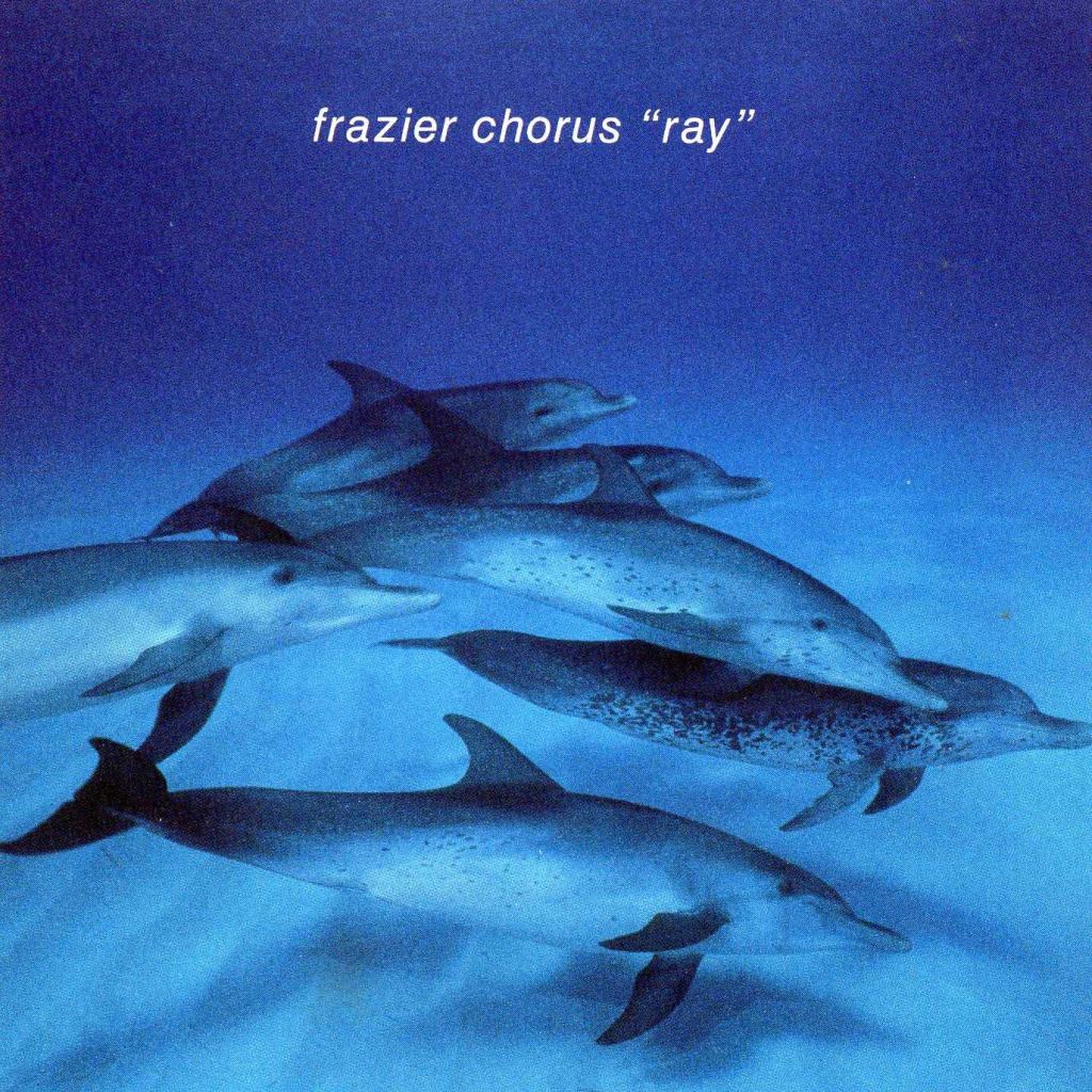 Frazier Chorus “Ray” (1991)