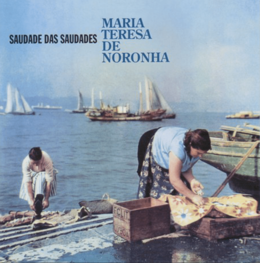Maria Teresa de Noronha “Saudade das Saudades”&nbsp;(1966)