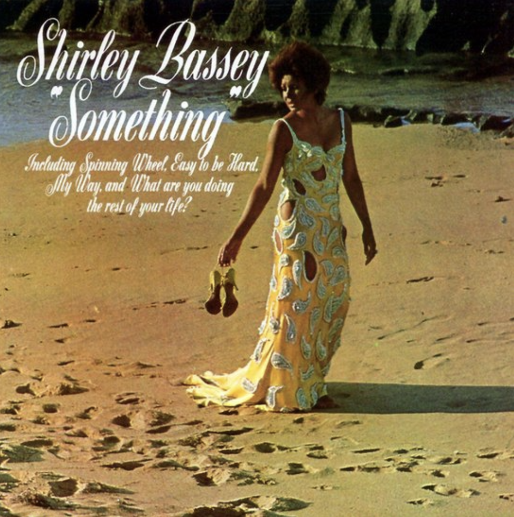36. Shirley Bassey “Something” (1970)