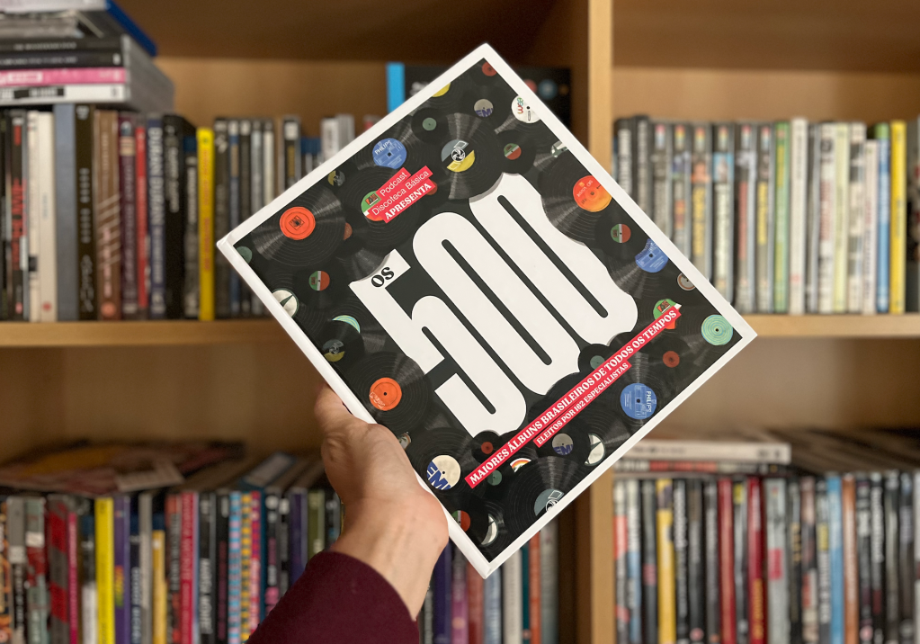 Uma seleção de 500 grandes discos da música&nbsp;brasileira